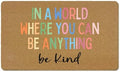 Boho Classroom Coir Door Mats Outdoor, in a World Where You Can Be Anything Be by EGBTL
