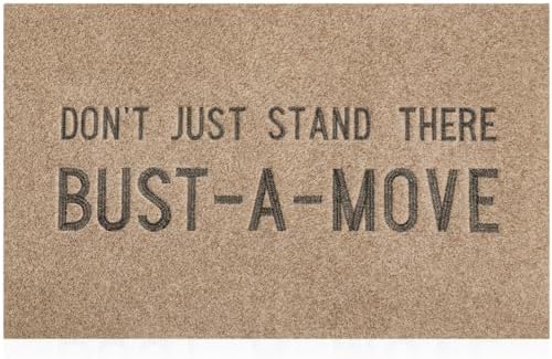 Funny Outdoor Indoor Door Mats Don't Just Stand There Bust A Move Welcome Mat by Lzuso